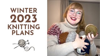 Winter 2023 Knitting Plans  Karoline’s Knits [upl. by Canfield]