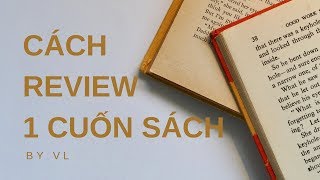 Book talk 1  Cách review một cuốn sách Booktube 101 Tập 1 [upl. by Zinn486]