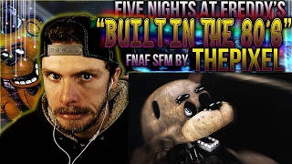 Vapor Reacts 281  FNAF SFM SONG ANIMATION quotBuilt In The 80squot by ThePixelGriffinilla REACTION [upl. by Tullius]