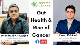 In conversation with Dr Indranil Chatterjee  on Gut health amp rise of Cancers [upl. by Bega]