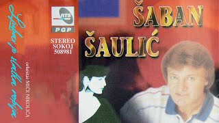 Saban Saulic  Ako si more bicu ti brod  Audio 1997 [upl. by Nguyen204]