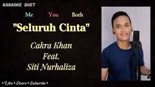 Seluruh Cinta Karaoke Duet  Part Cowok  Male Part Only Tanpa Vokal Cewek  Siti N amp Cakra Khan [upl. by Sisenej]