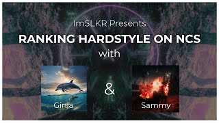 Ranking Hardstyle on NCS w GinjaRanks amp SammyRanks [upl. by Nirrac]