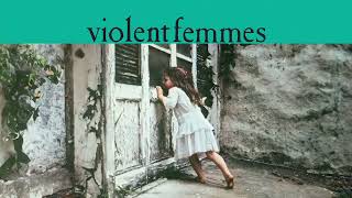 Violent Femmes  Please Do Not Go Official Audio40th Anniversary Deluxe Edition [upl. by Llerahs45]