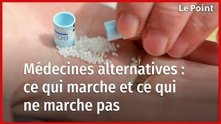 Médecines alternatives  ce qui marche et ce qui ne marche pas [upl. by Minabe549]