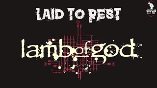 Lamb Of God  Laid To Rest Karaoke  Instrumental [upl. by Ikkaj]