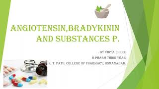 angiotensin bradykinin and substance p [upl. by Nemajneb]