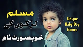 Modern islamic Baby Boy Names With meaning latest islamic boys names 2024 [upl. by Vena747]