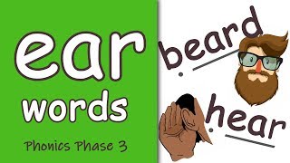 ear Words  Phase 3 Phonics  Trigraph [upl. by Files]