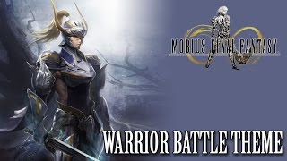 Mobius Final Fantasy OST Warrior Battle Theme 1  Warrior of Light [upl. by Atillertse6]