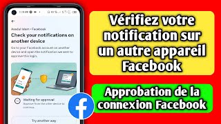 Vérifiez votre notification sur un autre appareil Facebook [upl. by Karla]