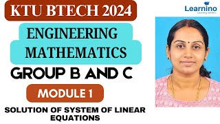 KTU BTECH 2024  GROUP B AND C  MATHS  Solution of system of Linear equations [upl. by Esdras]