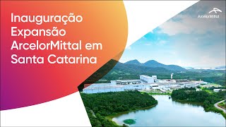 Expansão da ArcelorMittal em Santa Catarina [upl. by Lahcar]