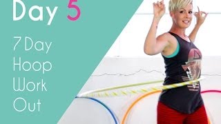 Day 5  Hula Hoop Aerobics  7 Minute Workout [upl. by Llenahs]