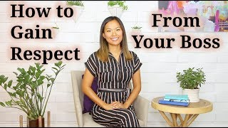 How to Gain Respect from Your Boss or Manager [upl. by Gertrude512]