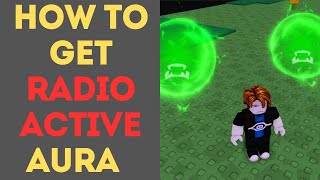 How to Get Radioactive in Aura Craft [upl. by Analaj529]