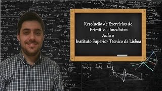 Primitivas Imediatas 2  Cálculo Diferencial e Integral  Instituto Superior Técnico de Lisboa [upl. by Scibert]