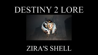 Destiny 2 Lore  Season Of The Wish  Ziras Shell [upl. by Ramedlaw]