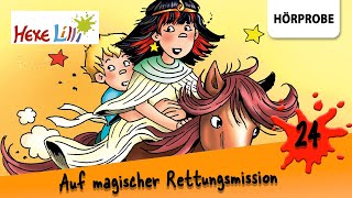 Hexe Lilli  Folge 24 Hexe Lilli auf magischer Rettungsmission  Hörspiel [upl. by Mansur]