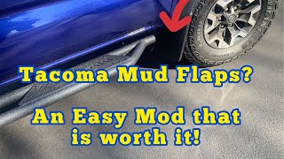 Toyota Tacoma Mud Flaps An easy mod that’s worth it Less then 50 [upl. by Eiresed449]