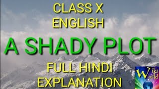 Class X English  The Shady Plot full Hindi explanation [upl. by Itteb]