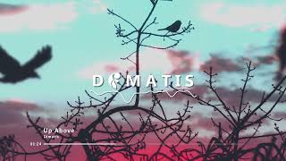 Dimatis  Up Above [upl. by Unders]