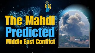 The Mahdi Predicted Middle East conflict [upl. by Oakley]