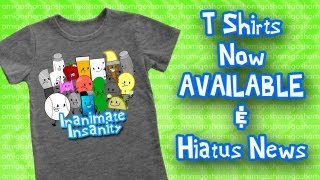 Inanimate Insanity TShirts Now Available amp Hiatus News [upl. by Duax]