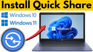 How to Install Quick Share on Windows 11  Nearby Share Windows 11 LaptopPC [upl. by Odell]