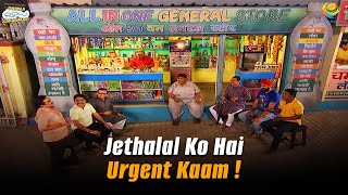 Jethalal Ko Hai Urgent Kaam   Taarak Mehta Ka Ooltah Chashmah  तारक मेहता का उल्टा चश्मा [upl. by Otiv]