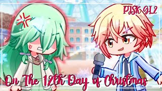 On the 12th Day of Christmas  Project Sekai Gacha life 2 Animation Meme [upl. by Airdua275]