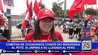 APEC decenas de ciudadanos chinos recibieron al presidente Xi Jinping en su visita a Perú [upl. by Lumpkin]