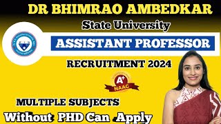 Dr Bhimrao Ambedkar University Assistant Professor Vacancy  State University Recruitment [upl. by Cathrine]