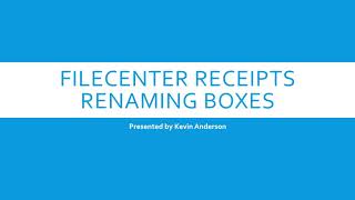 FileCenter Receipts  Renaming Box Renames Windows Folder [upl. by Larochelle]