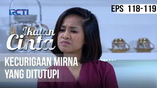 IKATAN CINTA  Kecurigaan Mirna Yang Ditutupi [upl. by Sang]