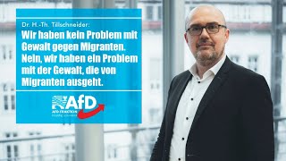 Tillschneider Wir haben ein Problem mit der Gewalt die von Migranten ausgeht [upl. by Yttap]