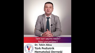 Tam kan sayımı nedir nasıl yorumlanır [upl. by Aiderfla]