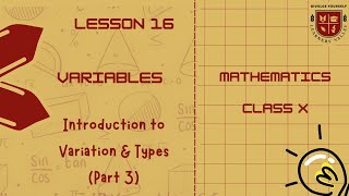 Class X Mathematics quotVariationsquot Lesson 16 Introduction to Variation amp Types Part 3 [upl. by Betteann1]