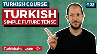 Turkish Future Tense Explained  Learn Turkish FREE [upl. by Eyahsal]