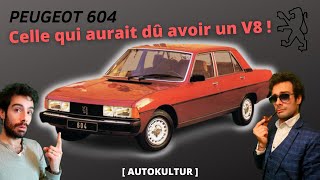 PEUGEOT 604  IL EST OÙ MON V8  AUTOKULTUR [upl. by Robbert]