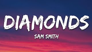 Sam Smith  Diamonds Lyrics [upl. by Rabka]