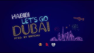 Habibi lets go Dubai  Symbolic Records × WRLD Records × Dewin Prod By Sanchu [upl. by Alaine731]