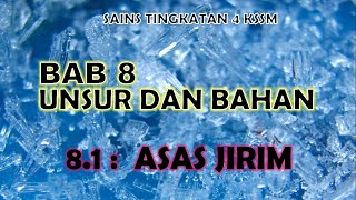 SAINS TINGKATAN 4 KSSM I BAB 8 I 81  ASAS JIRIM [upl. by Ettesel]