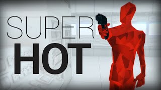 SUPERHOT  ЭТО ФИНАЛ ДЕТКА [upl. by Rigby]