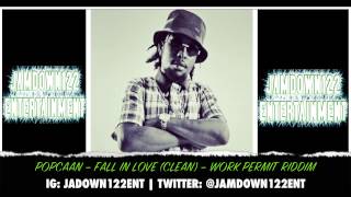 Popcaan  Fall In Love Clean  Audio  Work Permit Riddim Yard Vybz Entertainment  2014 [upl. by Spearing]