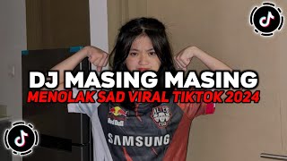 DJ MASING MASING  TAPI KAMU BERLAKU BAGAI PEMILIK RAGAKU TAPI AKU LETIH JUGA VIRAL TIKTOK 2024 [upl. by Maighdlin]