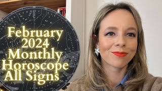 FEBRUARY 2024 MONTHLY HOROSCOPE All Signs What Now [upl. by Irdua978]