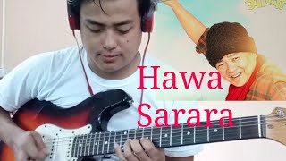 Hawa SararaGuitar cover [upl. by Akined]