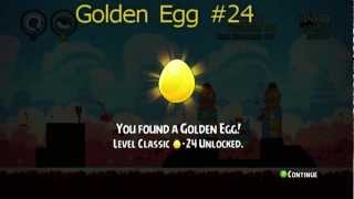 Angry Birds Trilogy Classic  Golden Egg  24 Location Egg Collector Achievement Guide DLC [upl. by Yv345]