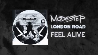 Modestep  Feel Alive [upl. by Wilson127]